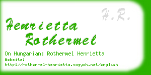 henrietta rothermel business card
